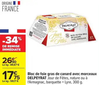 Carrefour Bloc de foie gras de canard avec morceaux delpeyrat offre
