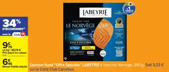 Carrefour Saumon fumé offre spéciale labeyrie offre