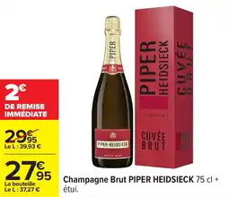 Carrefour Champagne brut piper heidsieck offre