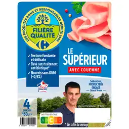 Carrefour Market Filière qualité carrefour jambon le supérieur offre