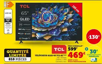 Hyper U Tcl téléviseur qled 4k 65 offre