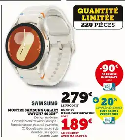 Hyper U Samsung montre galaxy watch7 40 mm offre