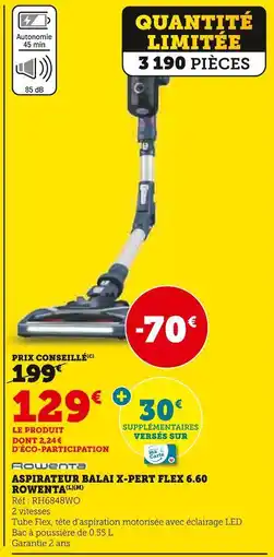 Hyper U Rowenta aspirateur balai x-pert flex 6.60 offre