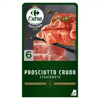 Carrefour Carrefour extra proscuitto crudo offre