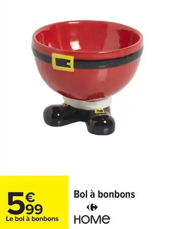 Carrefour Bol à bonbons home offre