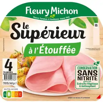Carrefour Fleury michon jambon le supérieur à l'etouffée offre