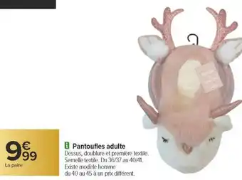Carrefour Pantoufles adulte offre