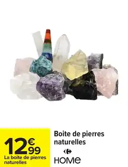 Carrefour Boite de pierres naturelles home offre