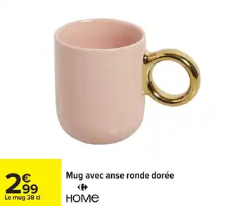 Carrefour Mug avec anse ronde dorée home offre