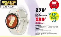 Super U Samsung montre galaxy watch7 40 mm offre