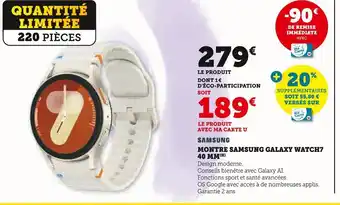 Super U Samsung montre galaxy watch7 40 mm offre