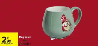 Carrefour Mug boule home offre