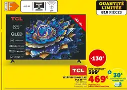 Super U Tcl téléviseur qled 4k tcl 65 offre