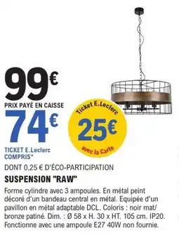 E.Leclerc Brico Suspension "raw" offre