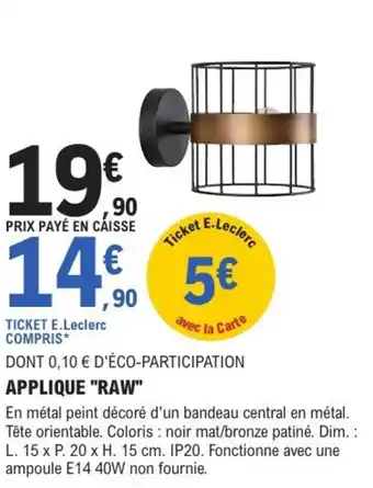 E.Leclerc Brico Applique "raw" offre