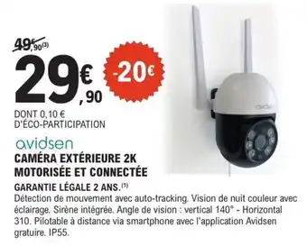 E.Leclerc Brico Caméra extérieure 2k motorisée et connectée offre