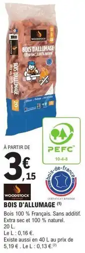 E.Leclerc Brico WOODSTOCK Bois d'allumage offre