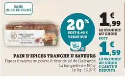 Hyper U Pain d'epices tranche u saveurs offre