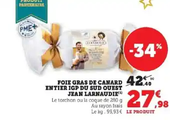 Hyper U JEAN LARNAUDIE Foie gras de canard entier igp du sud quest offre