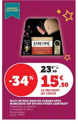 Hyper U LABEYRIE Bloc de foie gras de canard avec morceaux igp du sud quest offre