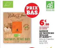 Hyper U Saumon ou truite bio william et james offre