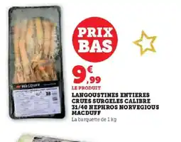 Hyper U MACDUFF Langoustines entieres crues surgeles calibre 31/40 nephros norvegious offre