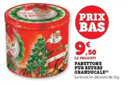 Hyper U Panettone pur beurre granducale offre