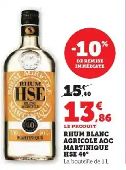 Hyper U Rhum blanc agricole aoc martinique hse 40° offre