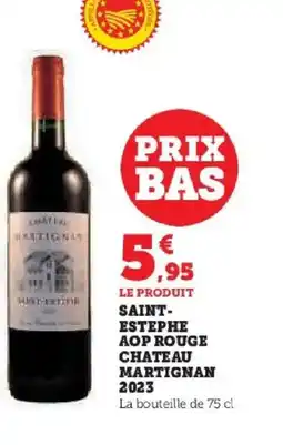 Hyper U Saint- estephe aop rouge chateau martignan 2023 offre
