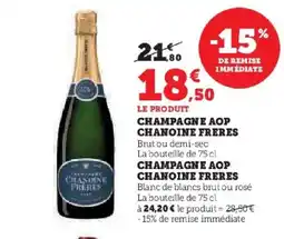 Hyper U CHANOINE FRERES Champagne aop offre
