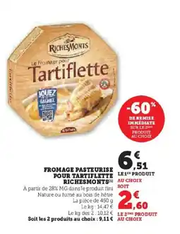 Hyper U RICHESMONTS Fromage pasteurise pour tartiflette offre