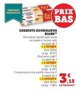 Hyper U RIANS Desserts gourmands offre