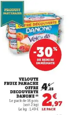 Hyper U DANONE Veloute fruix panache offre decouverte offre