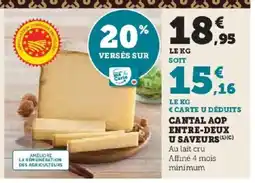 Hyper U Cantal aop entre-deux u saveurs offre