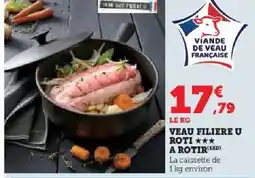 Hyper U Veau filiere u roti a rotir offre