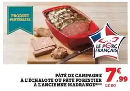 Hyper U MADRANGE Pâté de campagne à l'échalote ou pâté forestier à l'ancienne offre