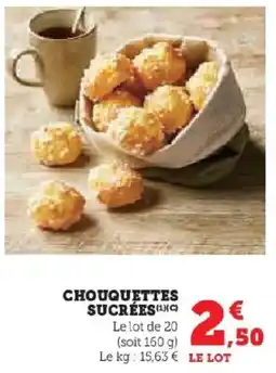 Hyper U Chouquettes sucrées offre