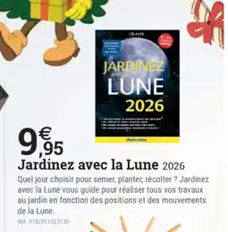 Espace emeraude Jardinez avec la Lune 2026 offre