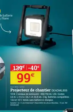 Espace emeraude Projecteur de chantier DEADML805 offre