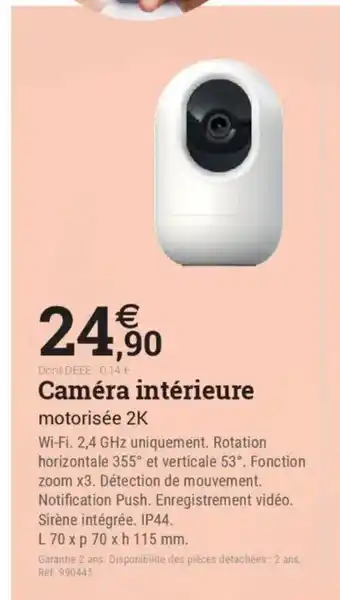 Espace emeraude Caméra intérieure offre