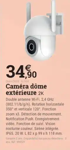 Espace emeraude Caméra dôme extérieure 2K offre