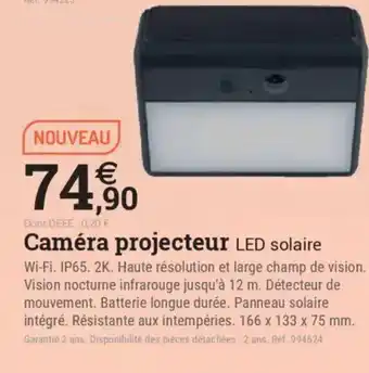 Espace emeraude Caméra projecteur LED solaire offre