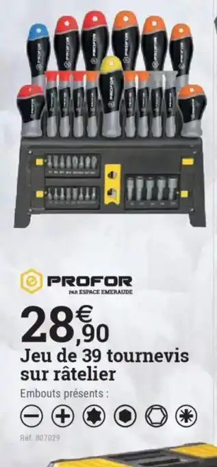 Espace emeraude PROFOR Jeu de 39 tournevis sur râtelier offre