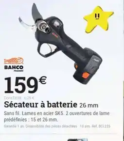 Espace emeraude BAHCO Sécateur à batterie offre