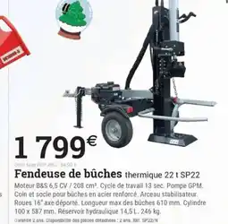 Espace emeraude Fendeuse de bûches thermique 22 t SP22 offre