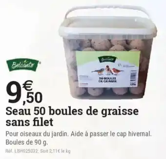 Espace emeraude Seau 50 boules de graisse sans filet offre