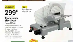 Espace emeraude Trancheuse électrique offre