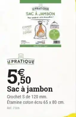 Espace emeraude Sac à jambon offre