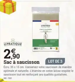 Espace emeraude LE PRATIQUE Sac à saucisson offre