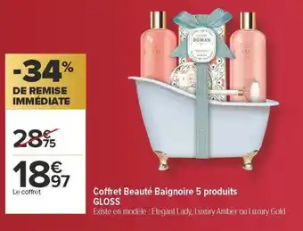 Carrefour Coffret beauté baignoire 5 produits gloss offre